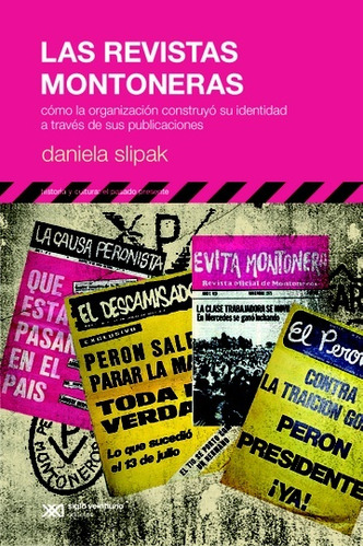 Revistas Montoneras, Las - Daniela Slipak