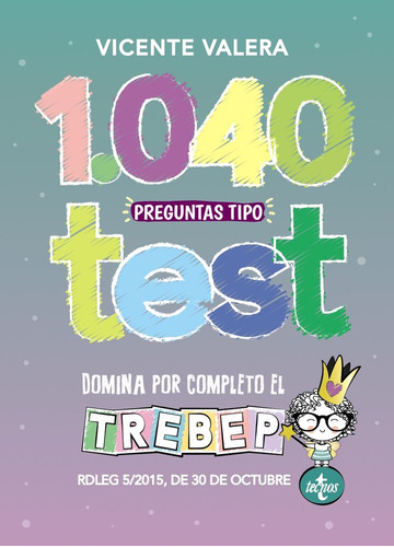 1040 Preguntas Tipo Test Trebep, De Valera, Vicente. Editorial Tecnos, Tapa Blanda En Español