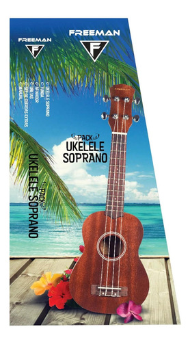 Pack Freeman Ukelele Soprano Acústico