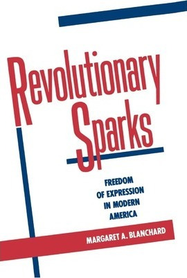 Libro Revolutionary Sparks : Freedom Of Expression In Mod...