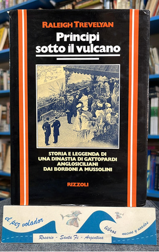 Principi Sotto Il Vulcano - Trevelyan Rizzoli Italiano