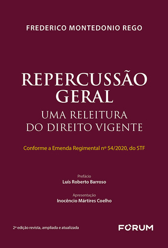 Repercussão Geral: uma releitura do direito vigente, de Montedonio Rego, Frederico. Editorial Editora Fórum Ltda, capa mole em português, 2022