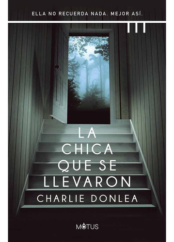 La Chica Que Se Llevaron - Charlie Donlea