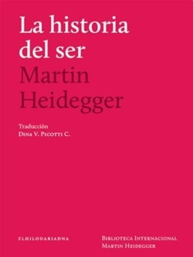 La Historia Del Ser - Martin Heidegger