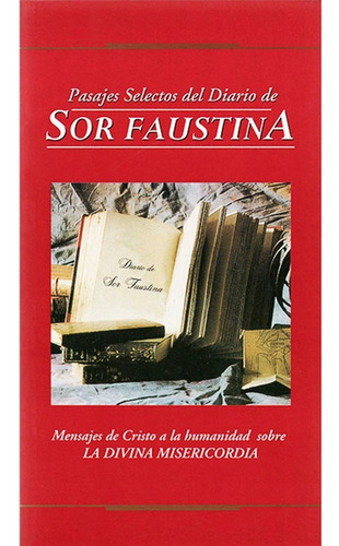 Pasajes Selectos Del Diario De Sor Faustina