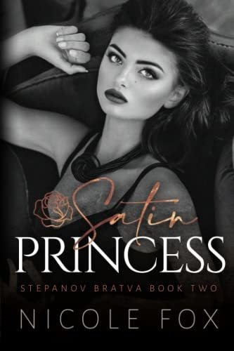 Book : Satin Princess (stepanov Bratva) - Fox, Nicole