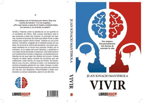 ¡Vivir!, de MANTEROLA, JUAN IGNACIO. Editorial Libros Indie, tapa blanda en español