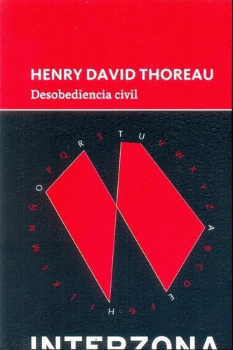 Desobediencia Civil - Henry David Thoreau - Interzona Libro
