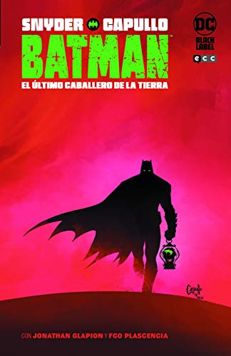 Batman: El Ultimo Caballero De La Tierra -segunda Edicion-