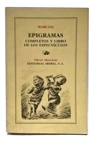 Epigramas Completos Y Libro De Espectáculos, De Marcial, Exc