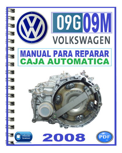 Manual De Reparación Caja Automática 09m 09g Volkswagen.
