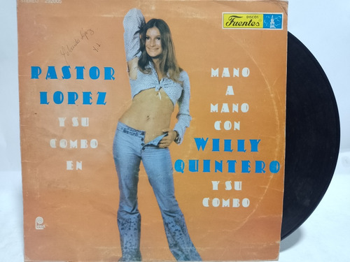 Disco Lp Pastor López / Willy Quintero / Mano A Mano