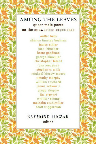Among The Leaves, De Raymond Luczak. Editorial Squares Rebels, Tapa Blanda En Inglés
