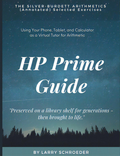 Hp Prime Guide The Silver-burdett Arithmetics (annotated) Selected Exercises, De Schroeder, Larry. Editorial Lightning Source Inc, Tapa Blanda En Inglés