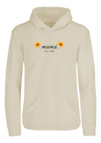 Sudadera Capucha Diseño Mamá Flor - Regaño Día De Las Madres