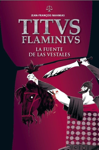 Fuente De Las Vestales  La   Titus Flaminius Ilustrado