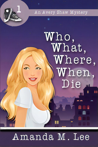 Who, What, Where, When, Die, De Lee, Amanda M.. Editorial Createspace, Tapa Blanda En Inglés