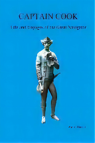 Captain Cook, Life And Voyages Of The Great Navigator, De Sir Walter Besant. Editorial Robert Strugnell, Tapa Blanda En Inglés