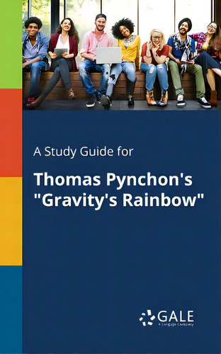 A Study Guide For Thomas Pynchon's Gravity's Rainbow, De Gale, Cengage Learning. Editorial Gale Study Guides, Tapa Blanda En Inglés