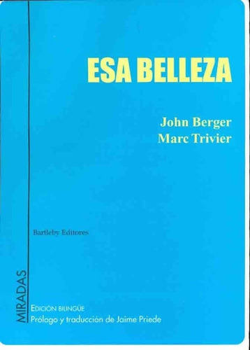 Esa Belleza (ed. Bilingue) - John Berger