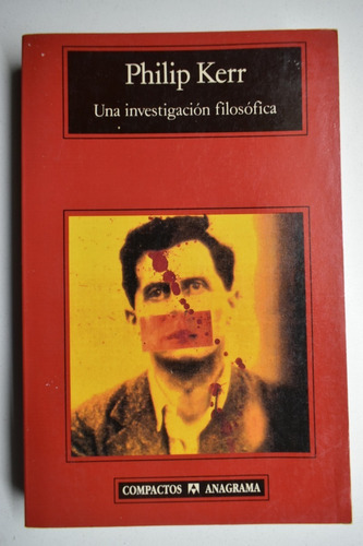 Una Investigación Filosófica Philip Kerr                 C84