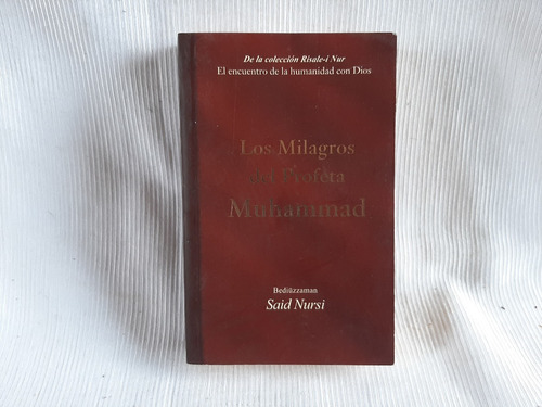 Los Milagros Del Profeta Muhammad B Said Nursi Light