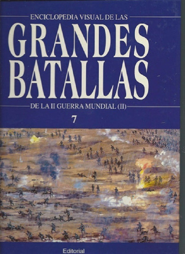 Enciclopedia Visual De Las Grandes Batallas 7 - Rombo  - G 