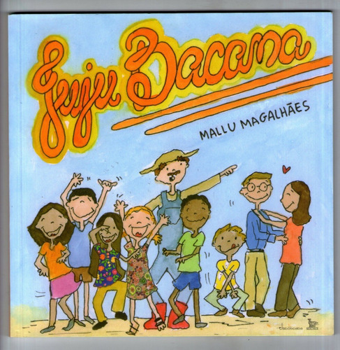 Livro: Juju Bacana - Mallu Magalhães