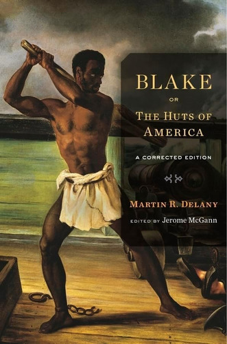 Libro: Blake; Or, The Huts Of America: A Corrected