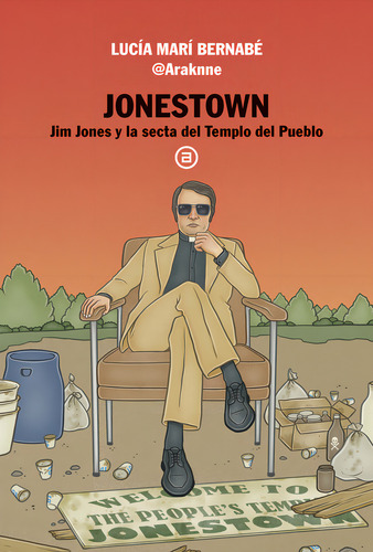 Jonestown: Jim Jones Y La Secta Del Templo Del Pueblo, De Lucia Maribi Bernabe., Vol. 1. Editorial Akal, Tapa Blanda En Español, 2024