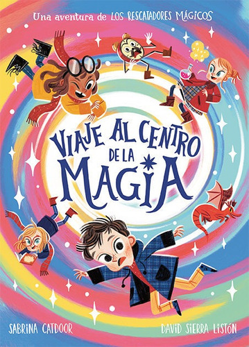 Los Rescatadores Magicos. Viaje Al Centro De La Magia, De Catdoor, Sabrina. Editorial La Galera, Sau, Tapa Dura En Español