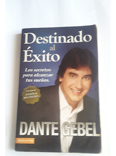 Libros De Lecturas Destinado Al Exito De Dante Gebel.