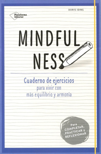 Mindfulness, Cuaderno De Ejercicios