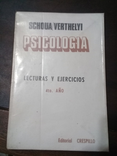 Libro**psicologia** Lecturas Y Ejercicios 4to. Año De Schoua