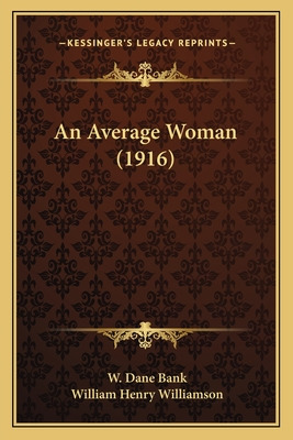 Libro An Average Woman (1916) - Bank, W. Dane