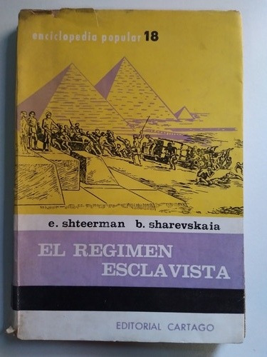 El Régimen Esclavista: Shteerman- Sharevskaia 
