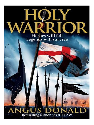 Holy Warrior - Outlaw Chronicles (paperback) - Angus D. Ew03