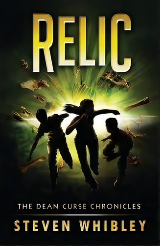 Relic, De Steven Bruce Whibley. Editorial Steven Whibley Books, Tapa Blanda En Inglés
