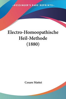 Libro Electro-homoopathische Heil-methode (1880) - Mattei...