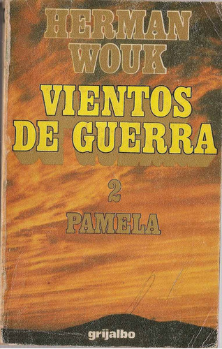 Vientos De Guerra Tomo 2 Pamela - Wouk - Grijalbo