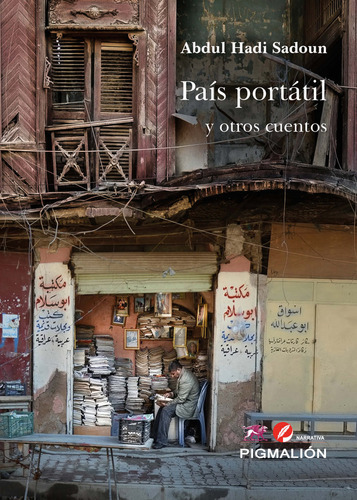 Paãâs Portãâtil Y Otros Cuentos: Y Otros Cuentos, De Hadi Sadoun, Abdul., Vol. 1. Editorial Pigmalion, Tapa Blanda En Español
