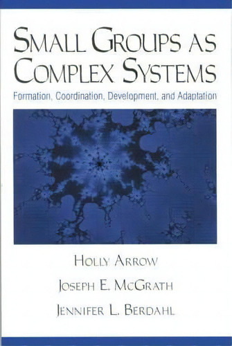 Small Groups As Complex Systems, De Holly Arrow. Editorial Sage Publications Inc, Tapa Blanda En Inglés