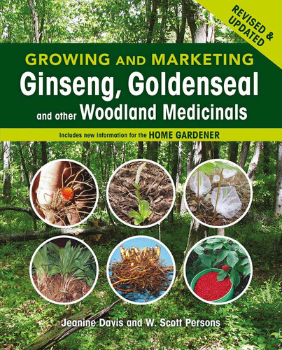 Libro Growing And Marketing Ginseng, Goldenseal And Other