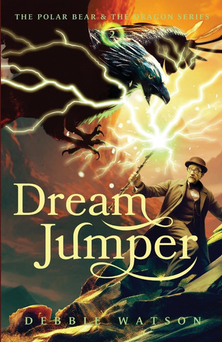 Libro: The Polar Bear And The Dragon: Dream Jumper (a Middle