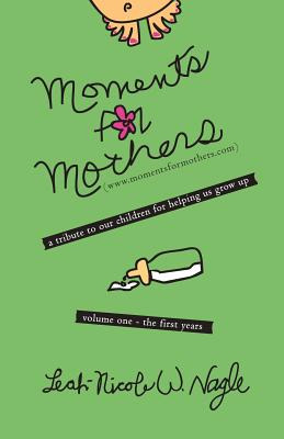 Libro Moments For Mothers: A Tribute To Our Children For ...