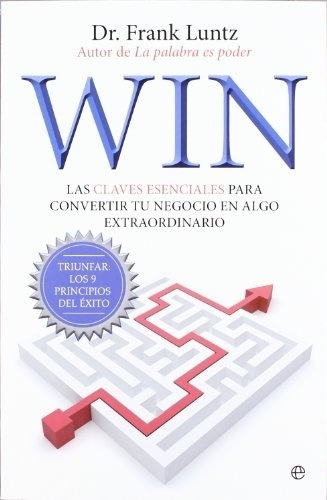 Win Las Claves Esenciales Para Converti, de Dr. Frank Luntz. Editorial Sin editorial en español