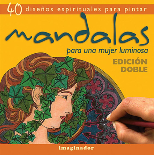 Mandalas: Para Una Mujer Luminosa, De Rolf, Taina. Editorial Imaginador, Tapa Blanda En Español