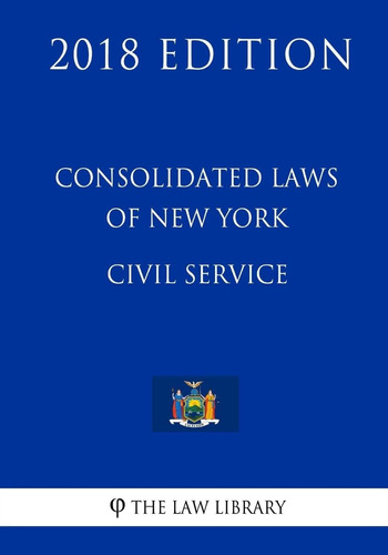 Libro: Consolidated Laws Of New York Civil Service (2018