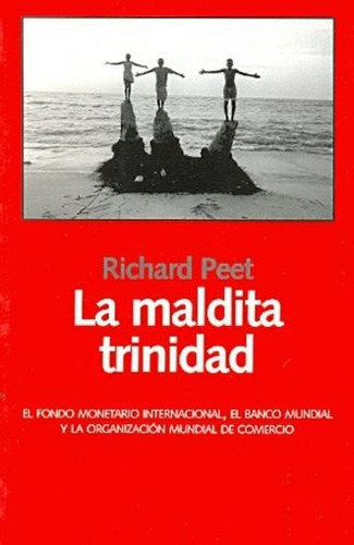 Maldita Trinidad, La, De Richard Peet. Editorial Laetoli En Español
