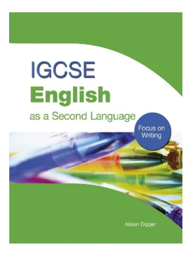 Igcse English As A Second Language: Focus On Writing -. Eb18
